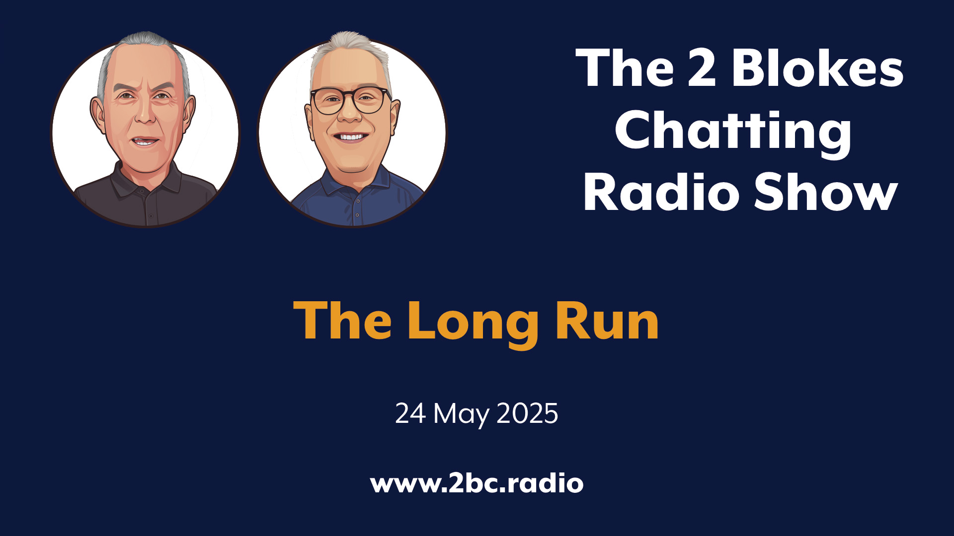 Featured image for “The Long Run – 24 May 2025”